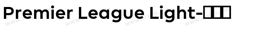 Premier League Light字体转换 Premier League Light字体转换